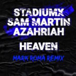 azariah heaven mark roma remix