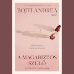 Bojti Andrea A magabiztos szülő könyv