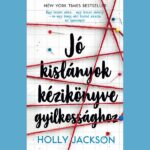 Jó kislányok kézikönyve gyilkossághoz könyv