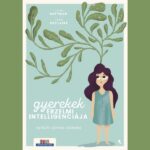 Gyerekek érzelmi intelligenciája – Nevelés szívvel-lélekkel